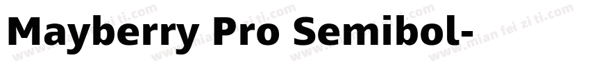 Mayberry Pro Semibol字体转换